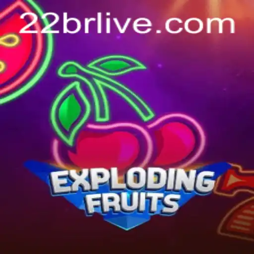 ExplodingFruits: A Burst of Entertainment from 22BR.com